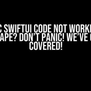 Basic SwiftUI Code Not Working in Landscape? Don’t Panic! We’ve Got You Covered!