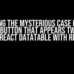 Solving the Mysterious Case of the Radiobutton that Appears Twice in Primereact Datatable with ReactJS