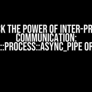 Unlock the Power of Inter-Process Communication: Boost::Process::Async_Pipe or Pipe?